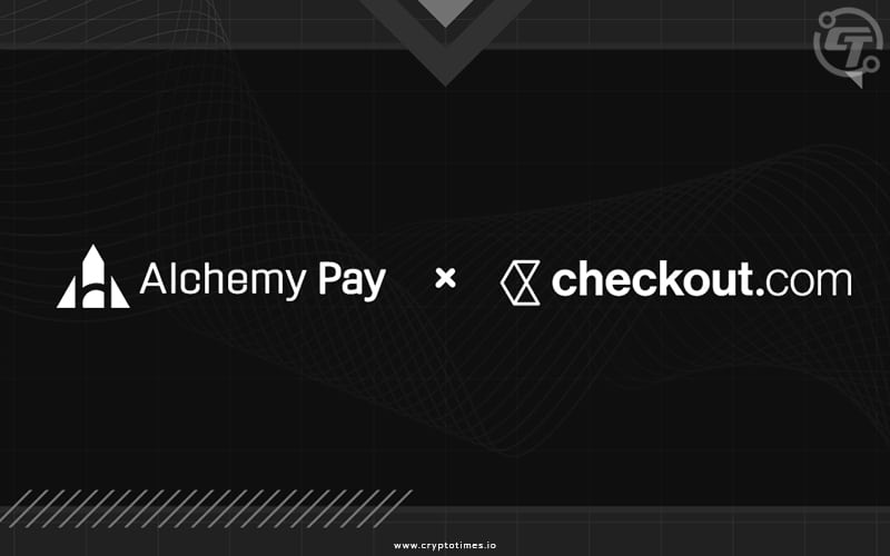 Alchemy Pay Expands Globally with Checkout.com Partnership