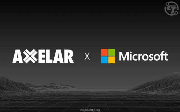 Axelar Partners With Microsoft For Enhanced Web3