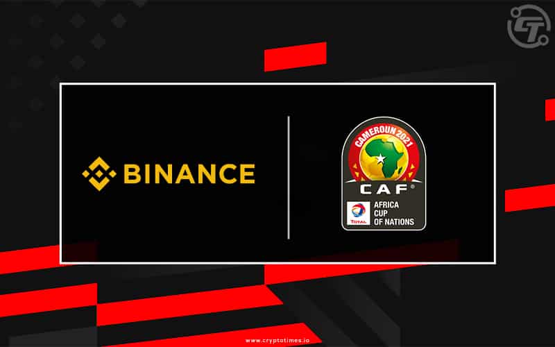 Binance Become Sponsor of AFCON 2021 in Partnership with CAF