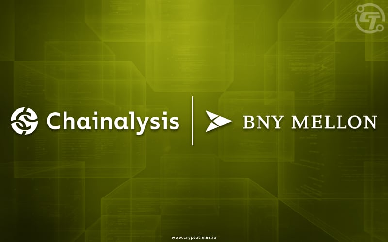 BNY Mellon Partners With Chainalysis For Crypto Compliance