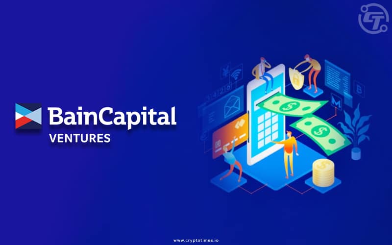 US Bain Capital Ventures Files to Create New Crypto Investment Fund