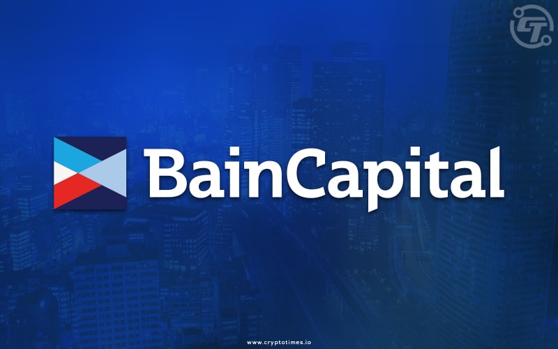 Bain Capital launched Crypto Fund