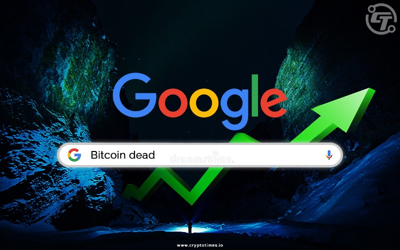 ‘Bitcoin Dead’ Google Search Reach all-time High