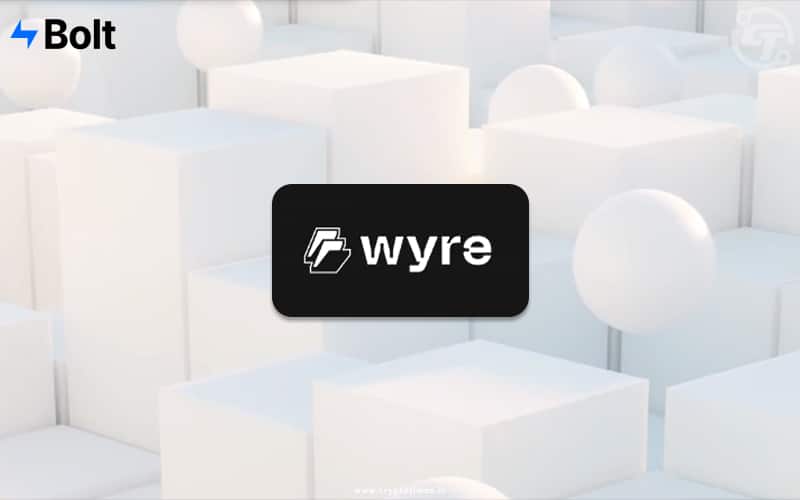 Bolt To Acquire Wyre In The Largest Crypto Merger For $1.5B
