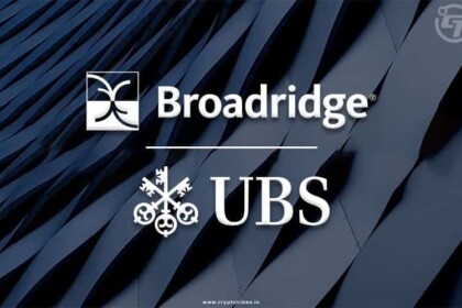 Broadridge Onboard the UBS to Its Distributed Ledger Repo Platform