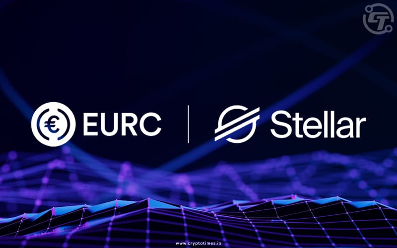 Circle Launches Its Euro backed Stablecoin EURC On Stellar