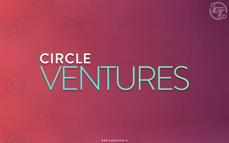 Circle Launches Venture Capital Fund For Blockchain Startups