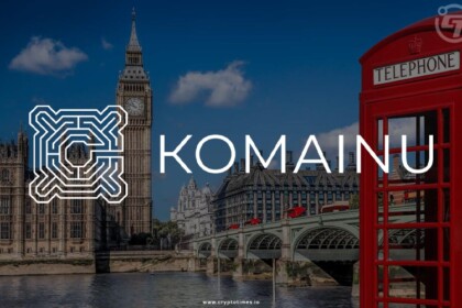 CoinShares’ Komainu Secures UK Crypto Custodian Registration