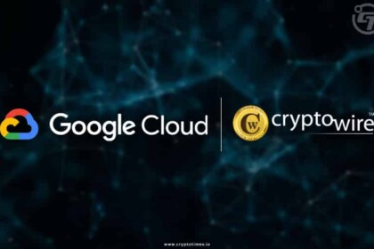 CryptoWire Partners with Google Cloud to Develop Blockchain and Crypto Ecosystem