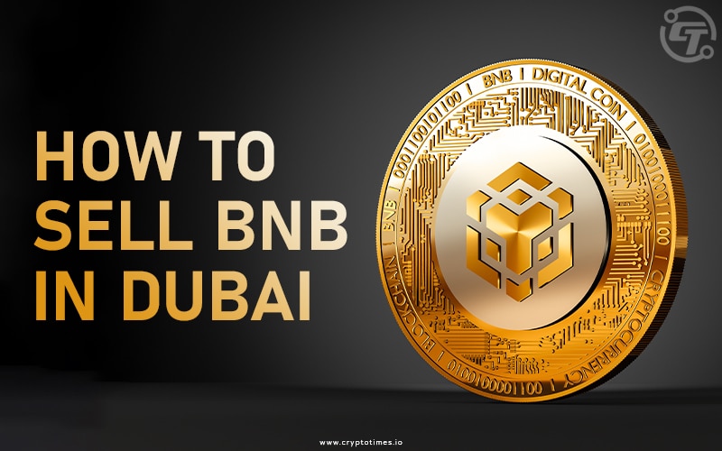 How to sell BNB in Dubai