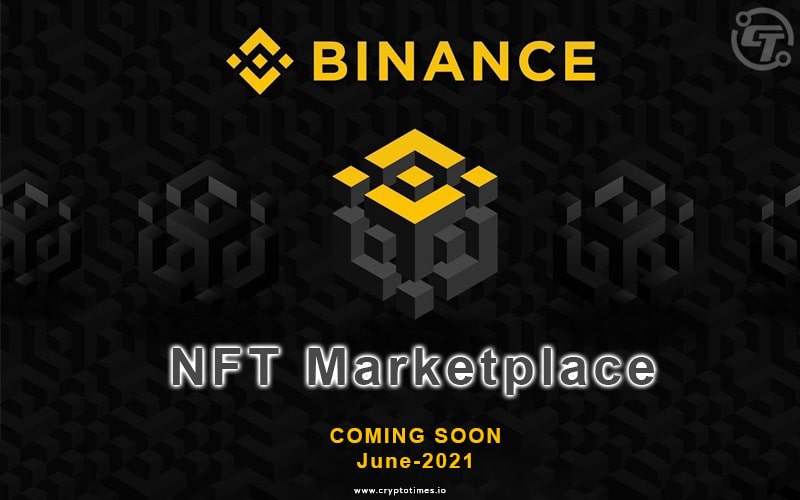 Cryptocurrency exchange Binance launching NFT marketplace