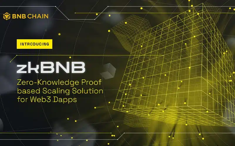 BNB Chain Unveils Zero-knowledge Proof Scaling Tech "zkBNB"