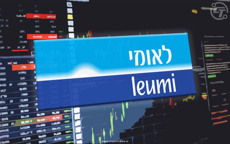 Bank Leumi Could be the First Israel Bank to Offer Crypto Trading