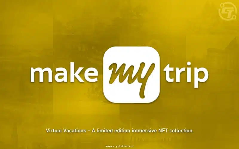 MakeMyTrip Virtual Vacations NFT collection