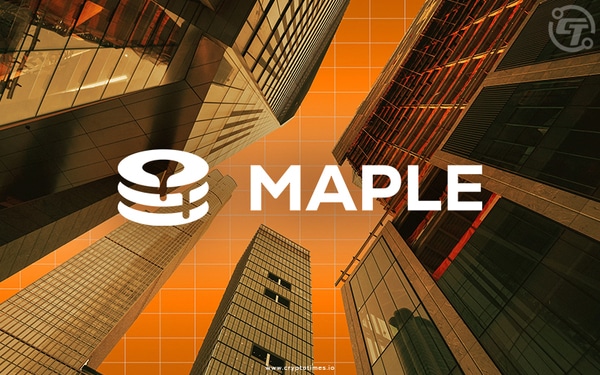 Onchain Capital Market Maple Raises $5M In Strategic Funding