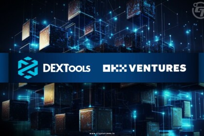 OKX Ventures Invests in Top DeFi Platform DEXTools