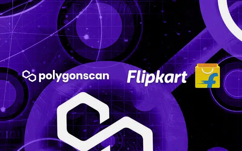Flipkart to feature Polygonscan Block Explorer
