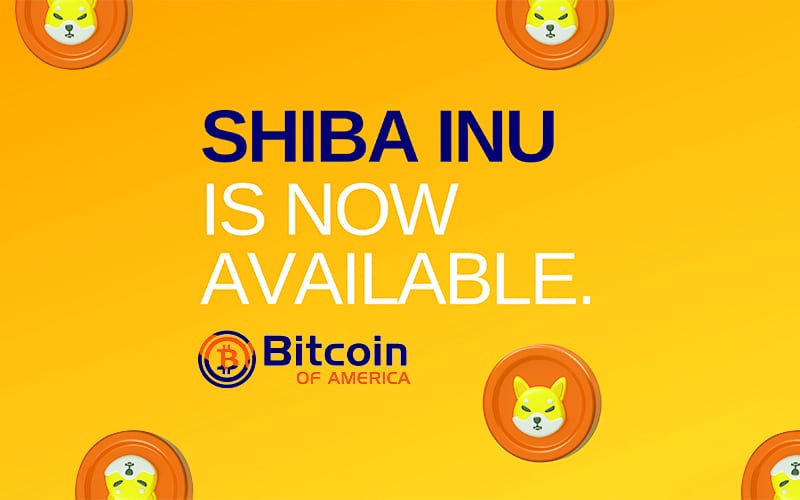Shiba Inu Coin is Now Available at Bitcoin of America ATMs