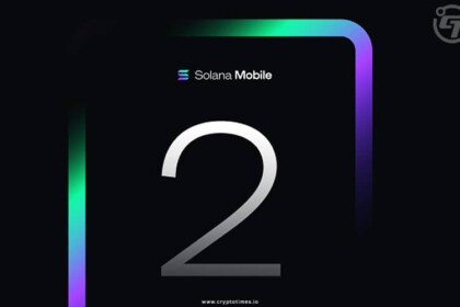 Solana Mobile's 'Chapter 2' Sells 30,000 Pre-Orders in 30 Hours