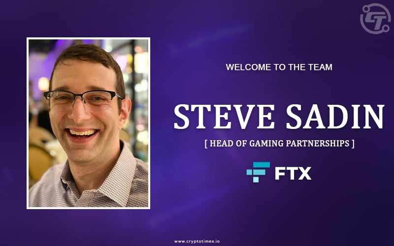 FTX Names Steve Sadin as Head of Gaming Partnerships