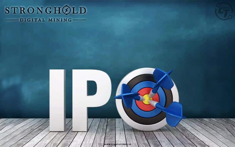 Bitcoin Miner Stronghold Filed For Ipo To Increase Its Funding