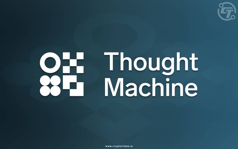 Thought Machine raised $200 Million in Series C funding Round