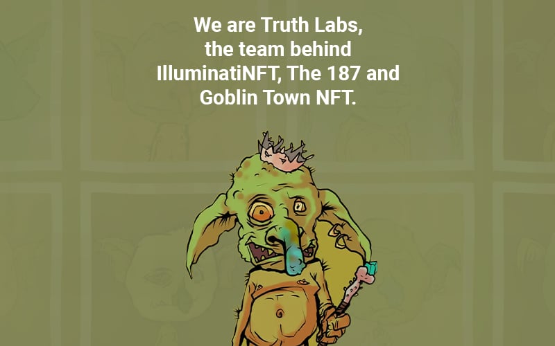 Truth Labs Revealed as the Doxxed Goblintown NFT Team