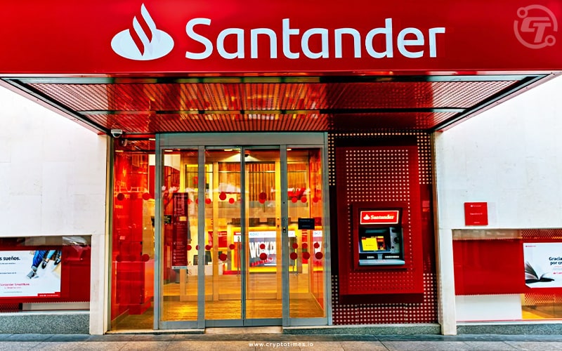 UK Bank Santander to block Transfers to Crypto Exchanges