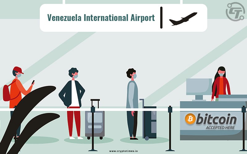 Venezuela's Airport to accept Bitcoin Payments, Report says