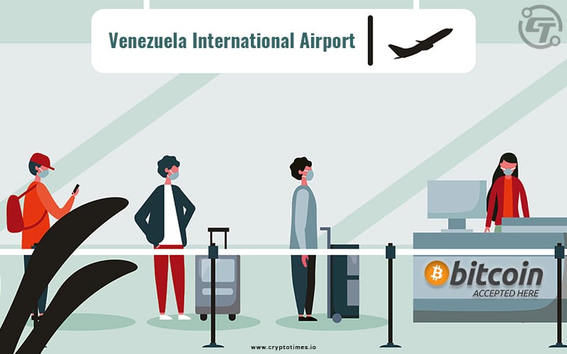 Venezuela'S Airport To Accept Bitcoin Payments, Report Says