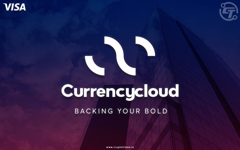 Visa Finishes Acquisition of Currencycloud