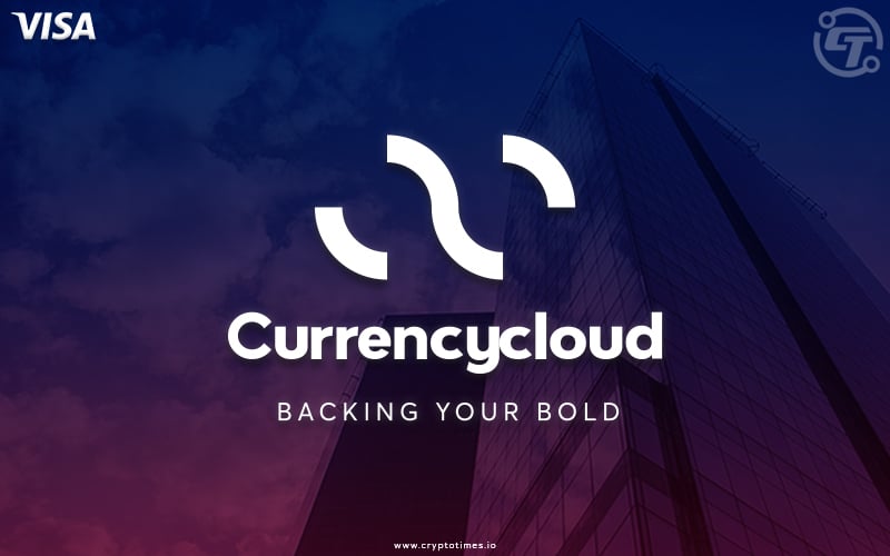 Visa Finishes Acquisition Of Currencycloud