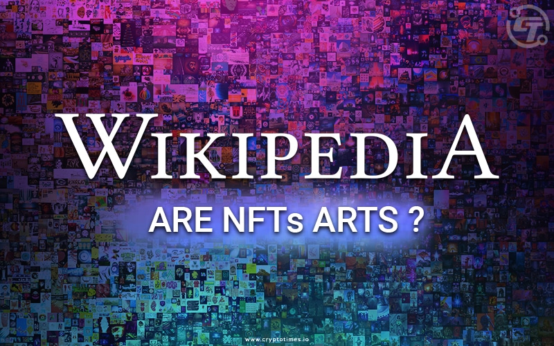 Are NFTs Artworks?: A Heated Debate Among Wikipedia Editors