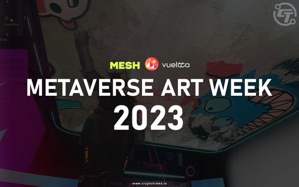 Much Awaited Metaverse Art Week 2023 Coming To Decentraland