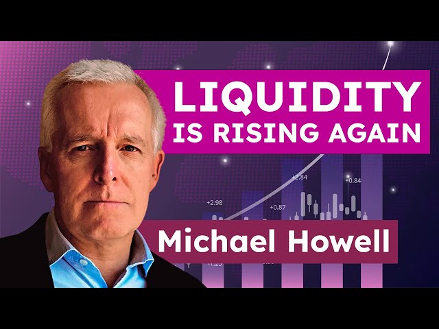 Michael Howell: Rising Liquidity Boosts Crypto, Gold, Stocks