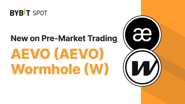 Trade Wormhole and Aevo on Bybit