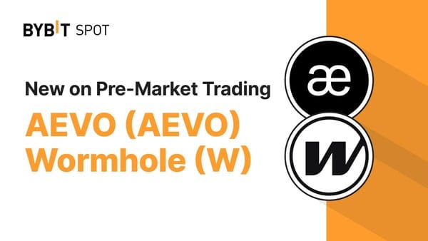 Trade Wormhole And Aevo On Bybit