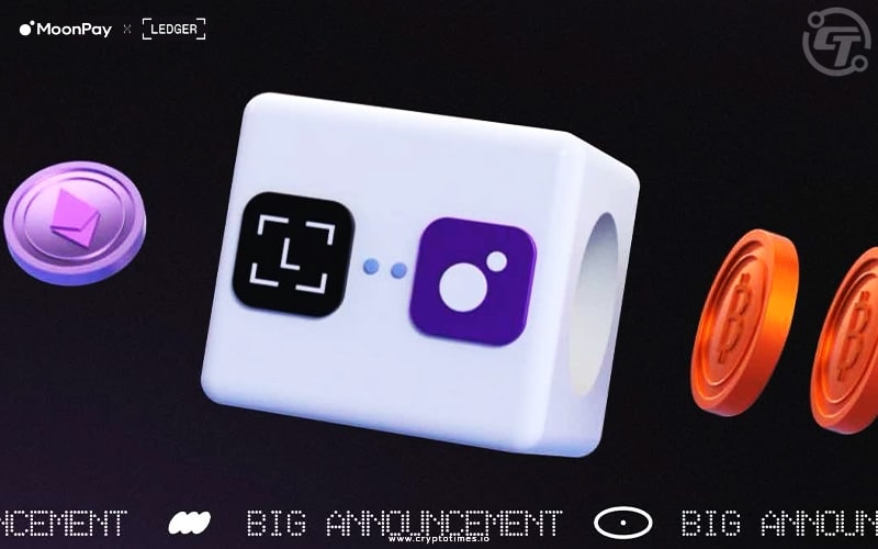 Moonpay And Ledger Team Up To Enhance Crypto Accessibility