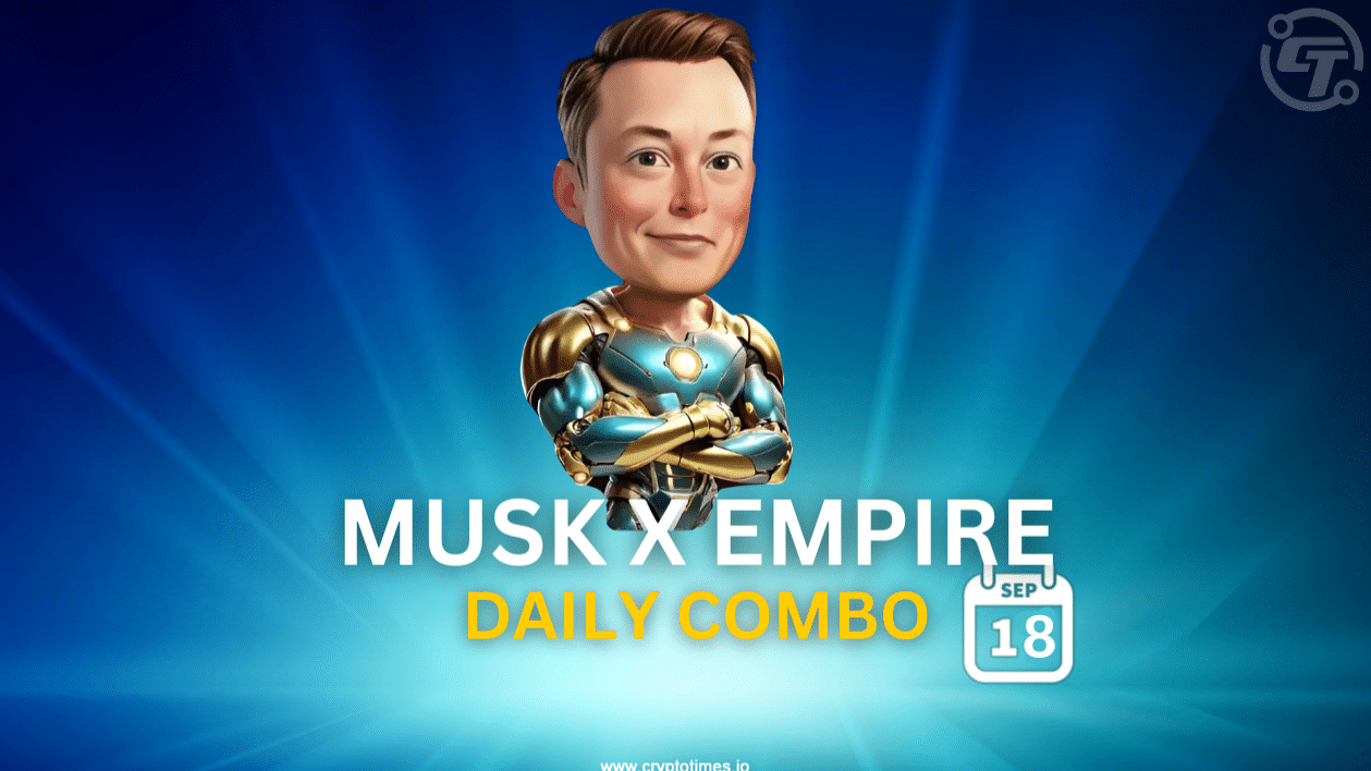 Musk X Empire September 18 Daily Combo, Riddle, And Rebus