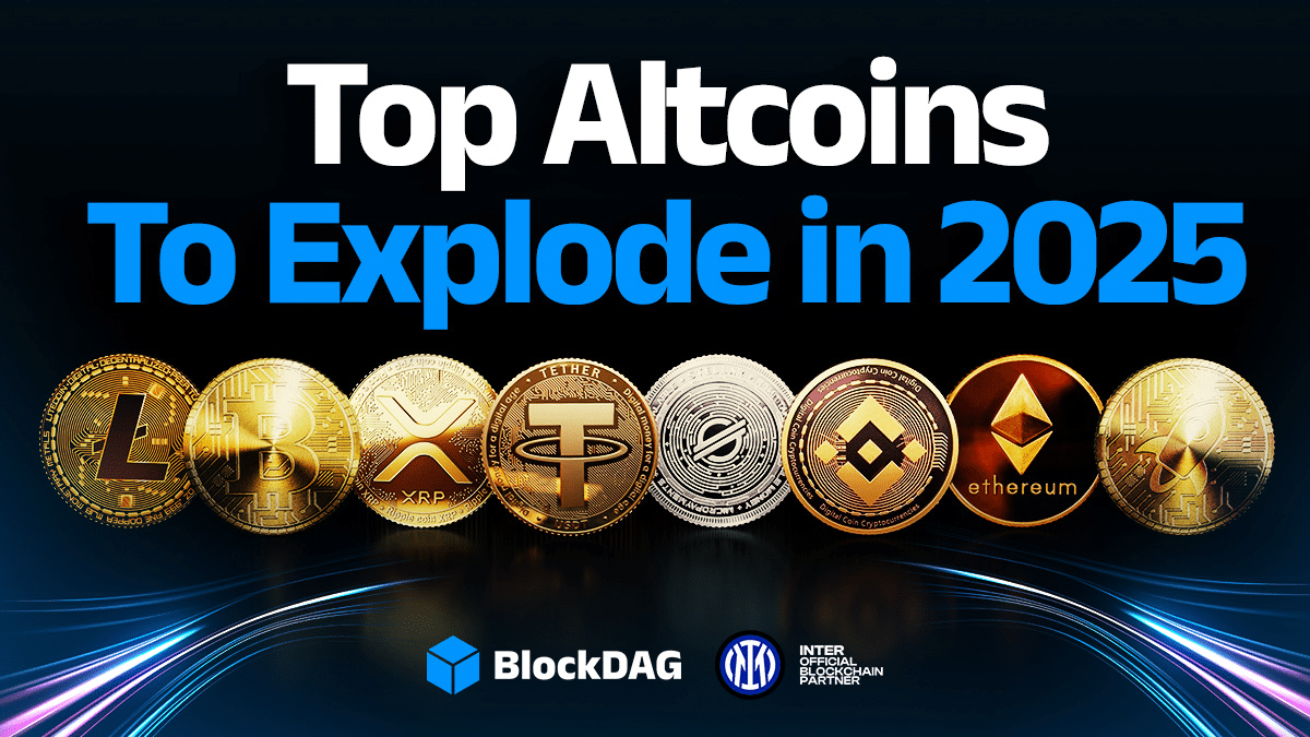 Leading Altcoins To Watch In 2025 - Blockdag, Dogecoin, Toncoin, Avalanche &Amp; Xrp