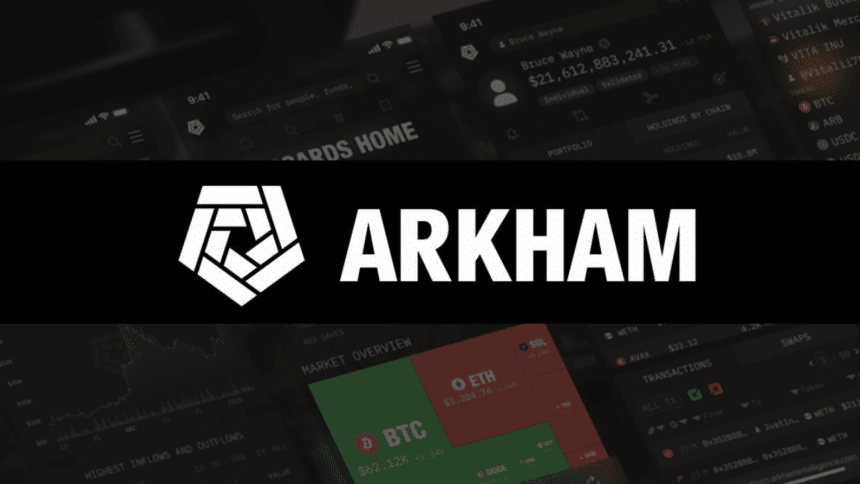 Arkham Intelligence- Defi Tool