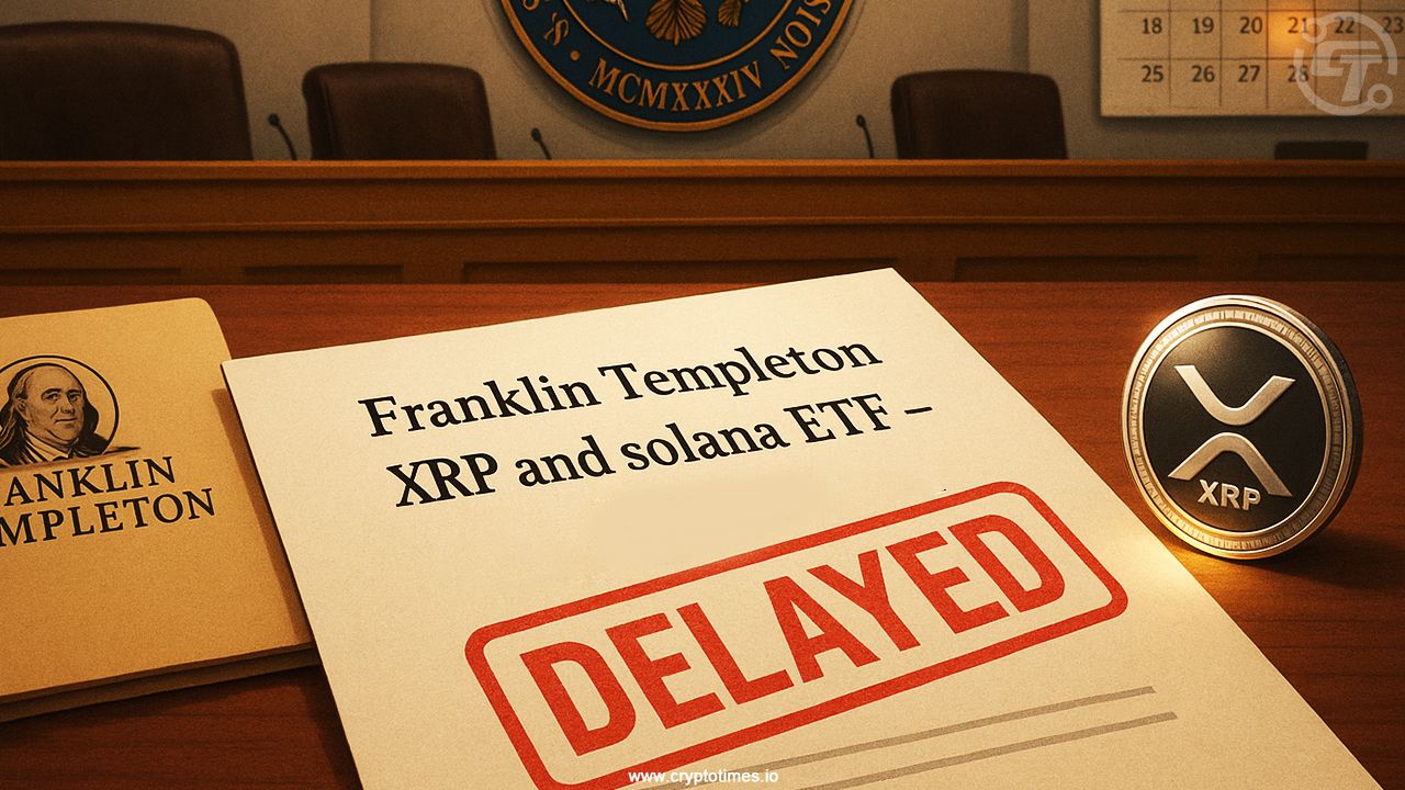 Breaking Sec Extends Franklin Templeton Solana, Xrp Etf Review Period
