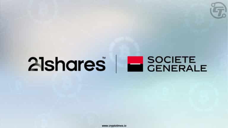 21Shares Partners with Societe Generale to Expand Crypto ETPs Access