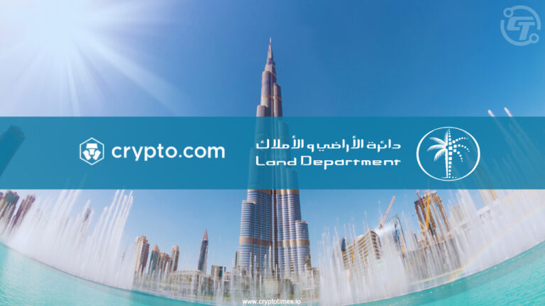 Crypto.com and Dubai Land Department Explore Crypto in Real Estate