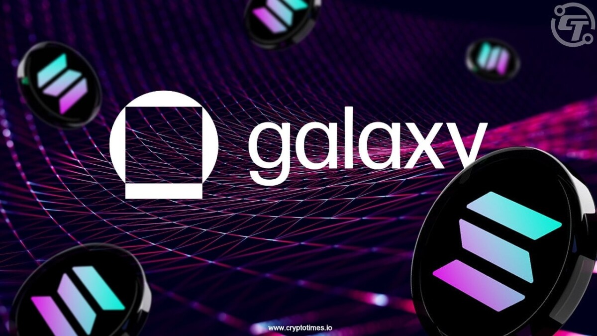 Galaxy Digital Buys $536 Millions in Solana From Binance, Bybit