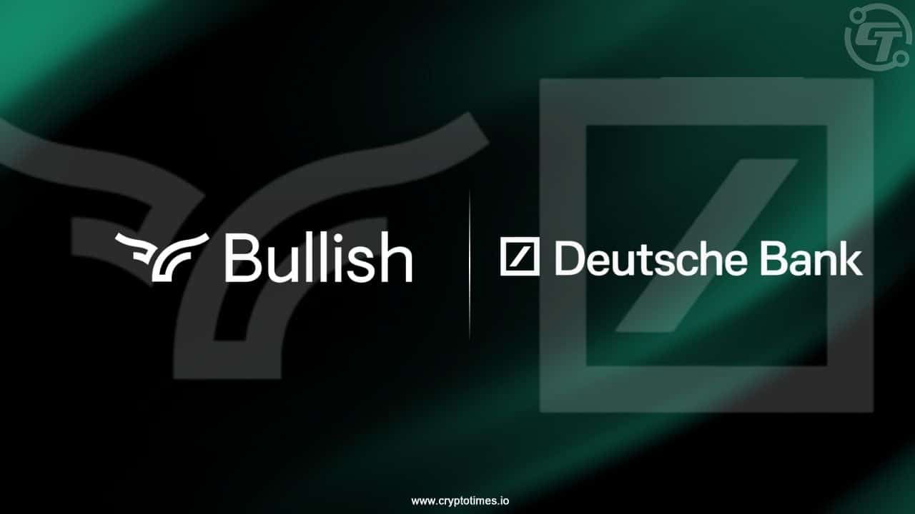 Bullish Teams Up With Deutsche Bank For Crypto-Fiat Integration 