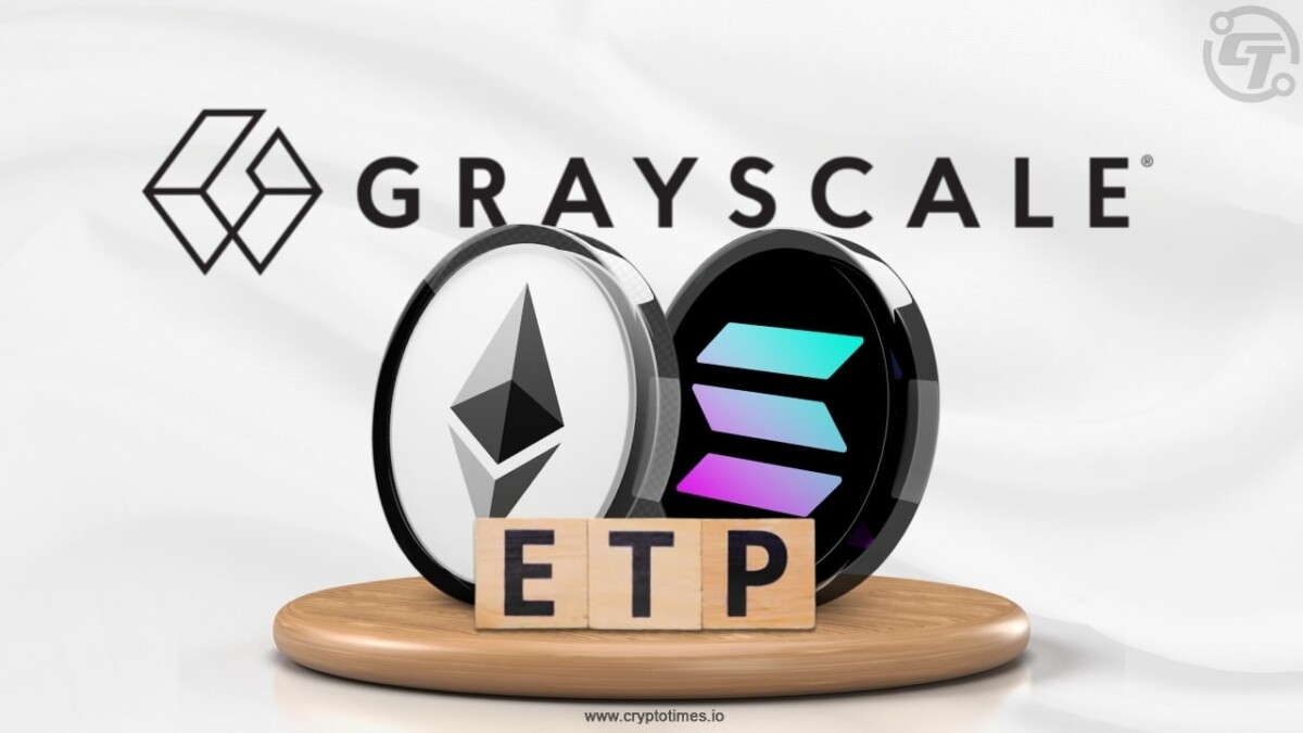 Grayscale Becomes First U.S. ETP to Offer Ethereum, Solana Staking