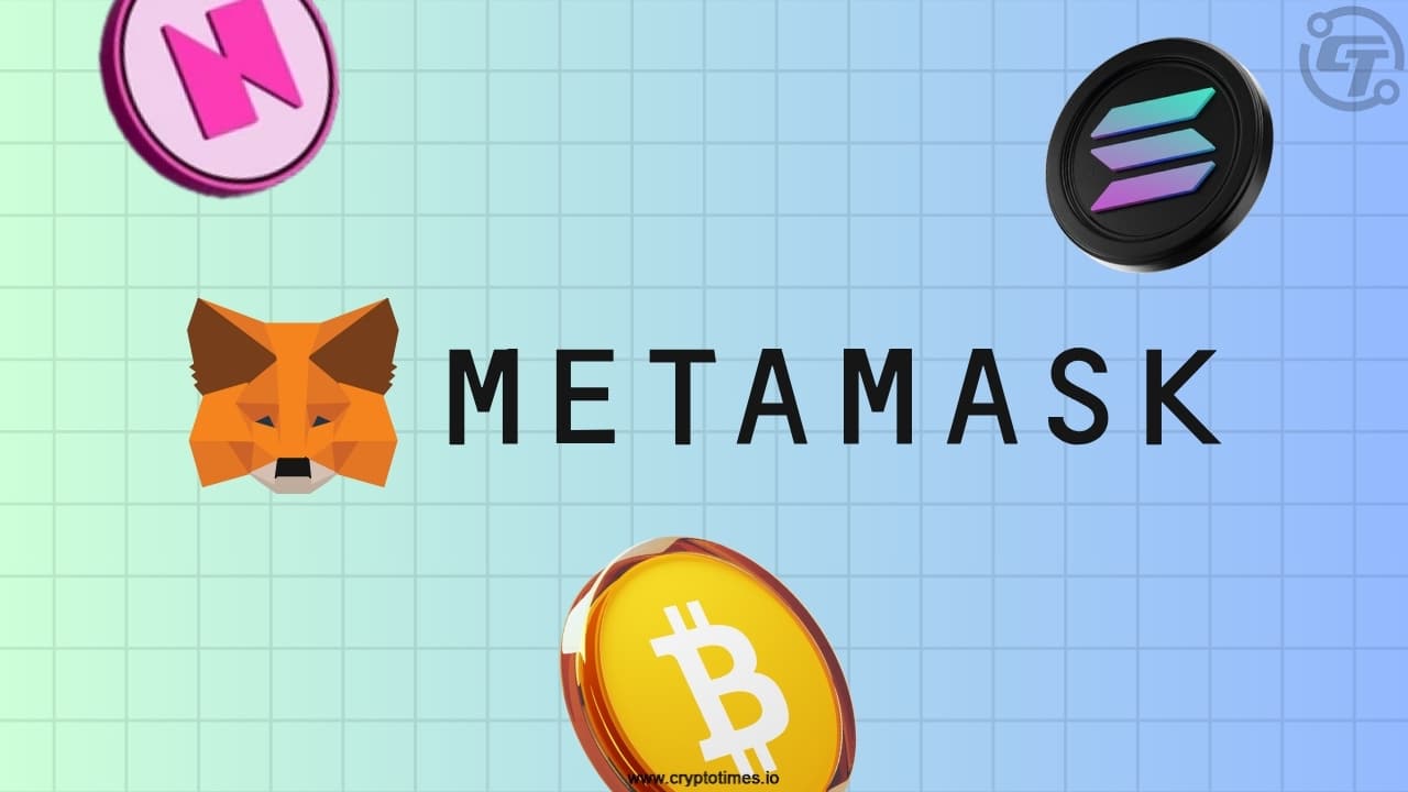 Metamask Adds Multichain Support For Evm, Solana, And Bitcoin