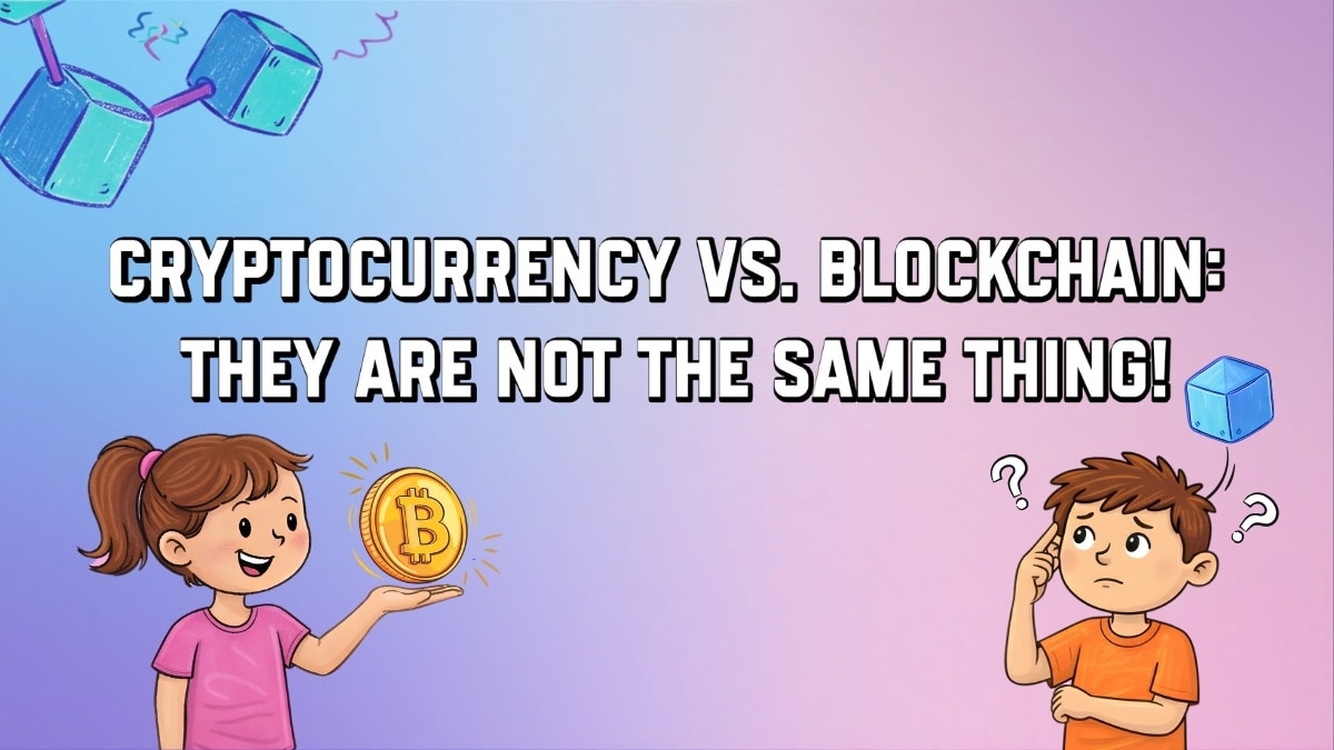 Cryptocurrency vs. Blockchain