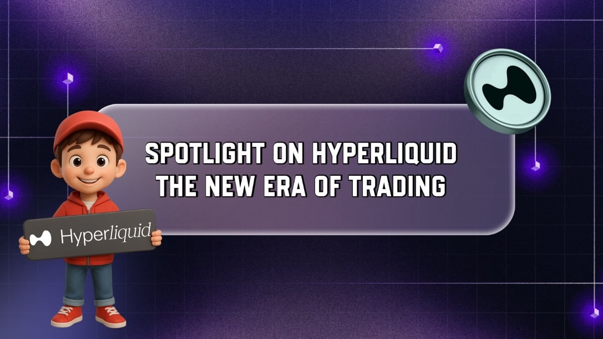 Chapter 7: Spotlight on Hyperliquid – The New Era of Trading
